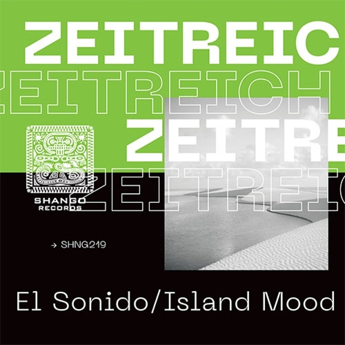 ZEITREICH - El Sonido - Island Mood [SHNG219A]